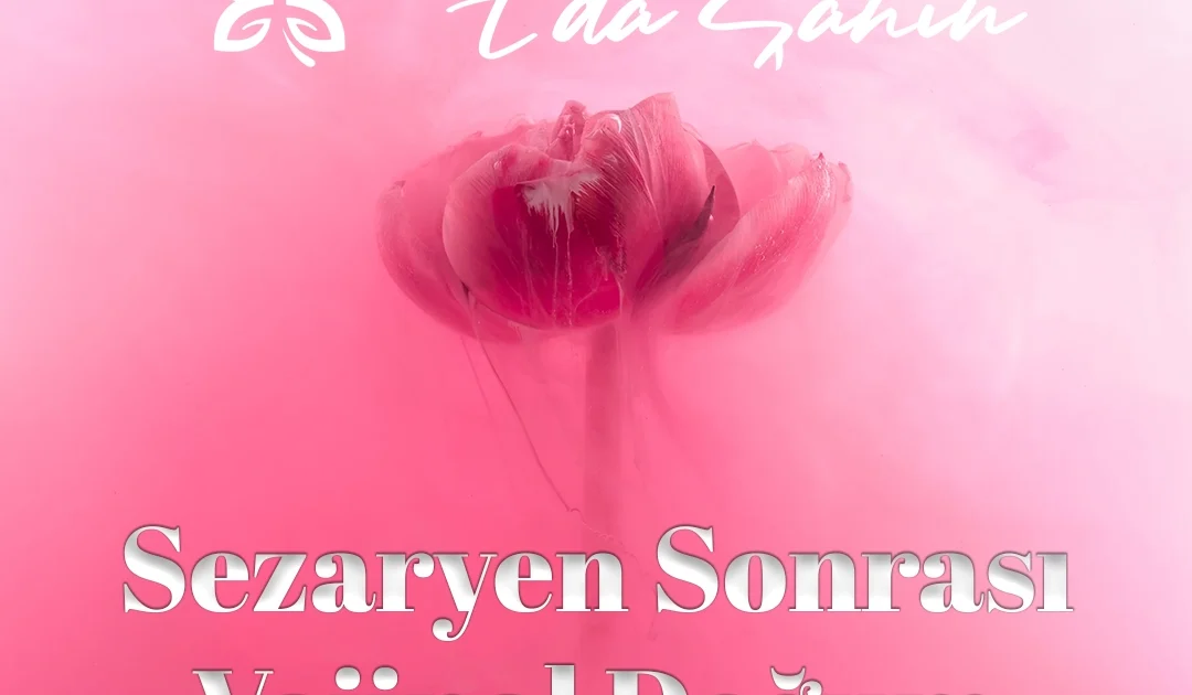 Sezaryen Sonrası Vajinal Doğum